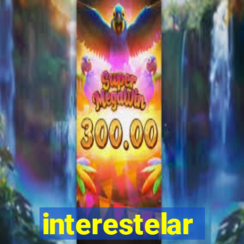 interestelar completo dublado hd